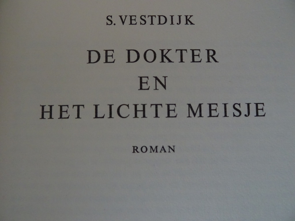S. Vestdijk De dokter en het lichte meisje - Afbeelding 8
