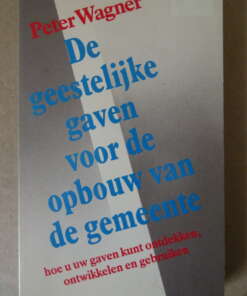 Peter Wagner De geestelijke gaven