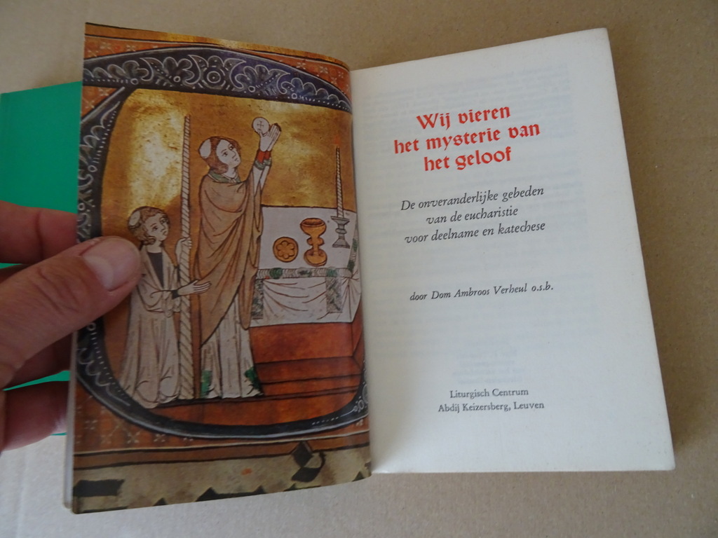 Dom Ambroos Verheul Wij vieren het mysterie van het geloof Dom Ambroos Verheul Wij vieren het mysterie van het geloof