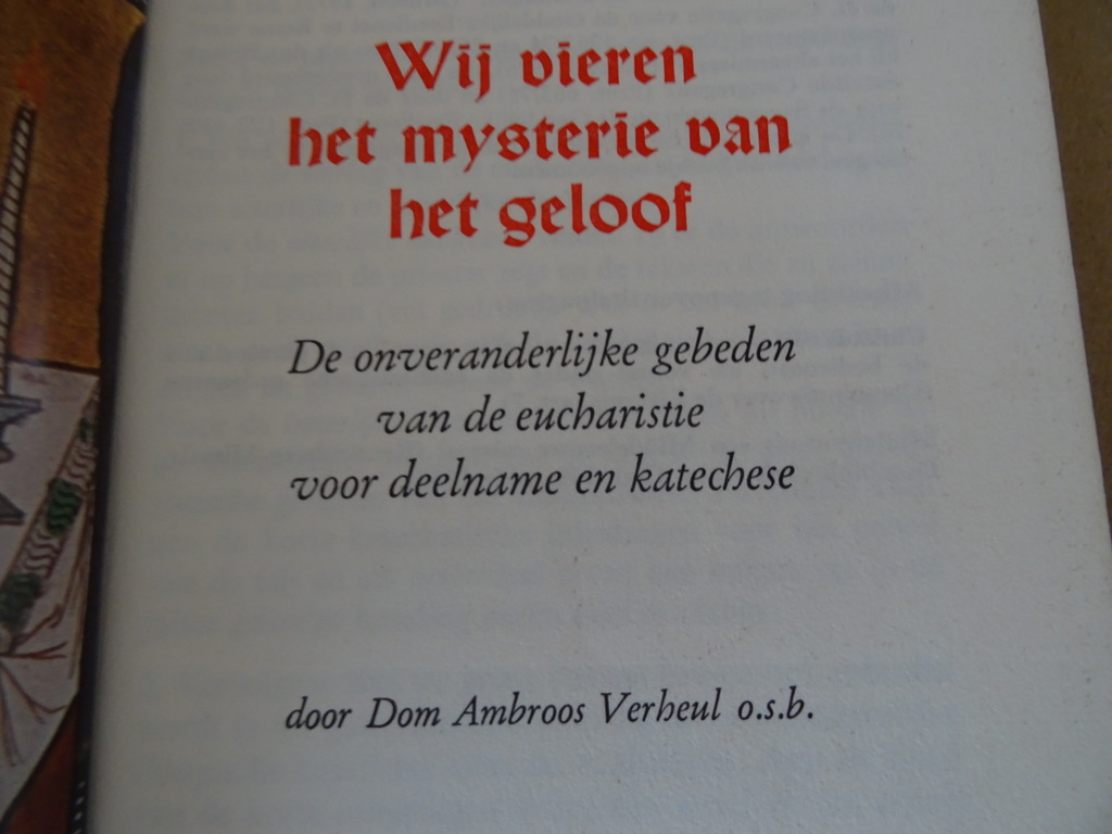 Dom Ambroos Verheul Wij vieren het mysterie van het geloof Dom Ambroos Verheul Wij vieren het mysterie van het geloof