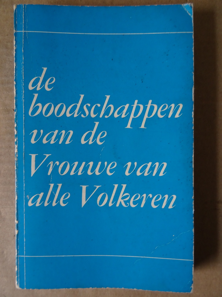 De boodschappen van de Vrouwe van alle Volkeren