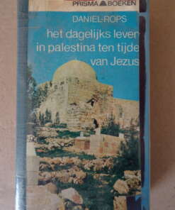 Daniel Rops Het dagelijks leven in Palestina