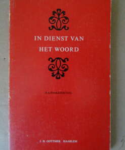 In dienst van het woord 4 Na-Pinkstertijd