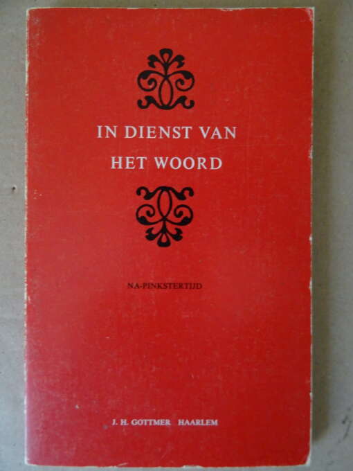 In dienst van het woord 4 Na-Pinkstertijd