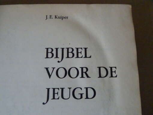 J. E. Kuiper Bijbel voor de jeugd
