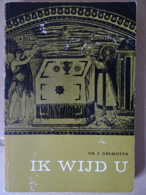 Dr. J. Delmotte Ik wijd u