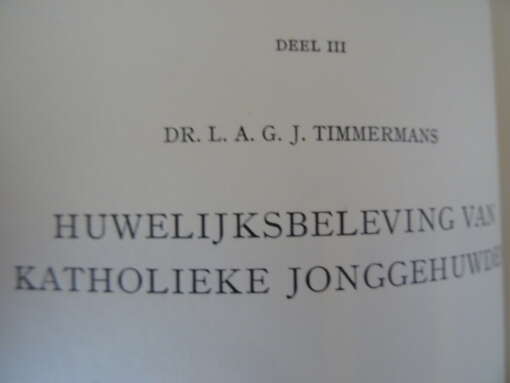 Dr. L. A. G. J. Timmermans Huwelijksbeleving van katholieke jonggehuwden