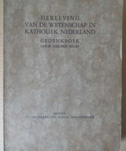 Gerard Brom Herleving van de wetenschap in katholiek Nederland