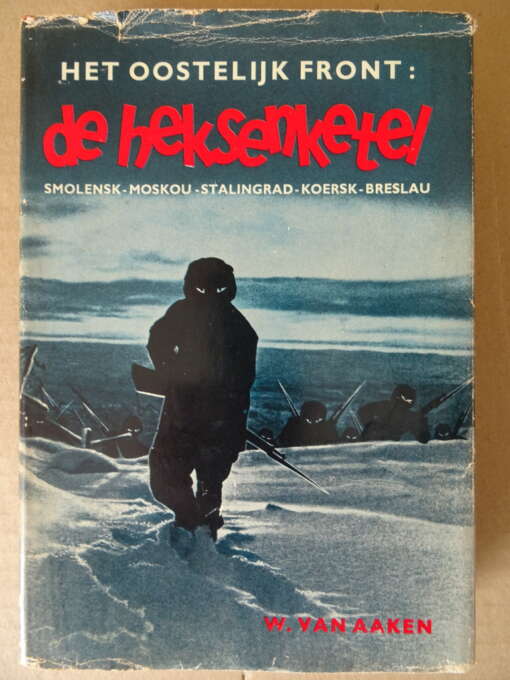 W. van Aaken Het oostelijk front: de heksenketel