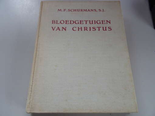 M. F. Schurmans S. J. Bloedgetuigen van Christus