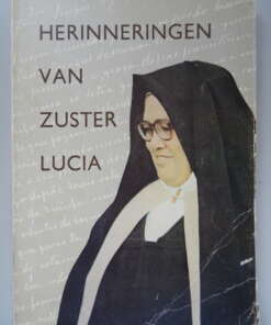P. Luis Kondor S.V.D. Herinneringen van zuster Lucia