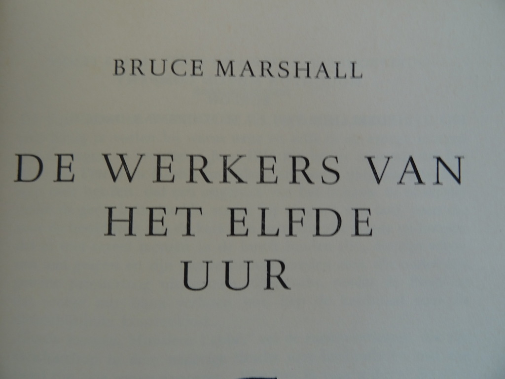 Bruce Marshall De werkers van het elfde uur - Afbeelding 8