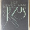 Dr. S. F. H. J. Berkelbach v. d. Sprenkel e.a. Het leven van Jezus