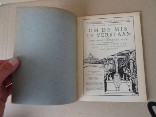 Dom Gaspar Lefebvre O.S.B. Om de mis te verstaan
