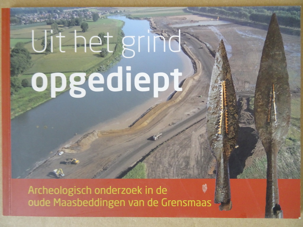 Uit het grind opgediept Archeologisch onderzoek in de oude Maasbeddingen