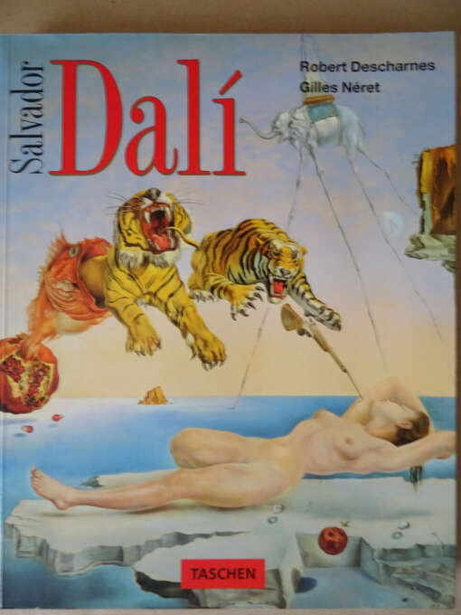 Robert Descharnes Gilles Néret Salvator Dalí 1904-1989