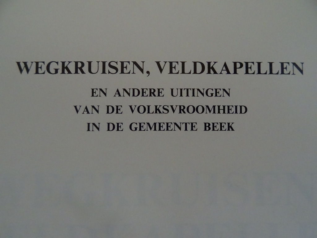 Dr. Godfried C. M. Egelie Theo B. M. van Winkel Wegkruisen Veldkapellen Dr. Godfried C. M. Egelie Theo B. M. van Winkel Wegkruisen Veldkapellen