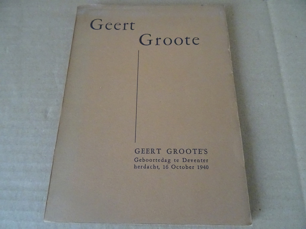 Geert Grootes geboortedag te Deventer herdacht 16 october 1940 - Afbeelding 2
