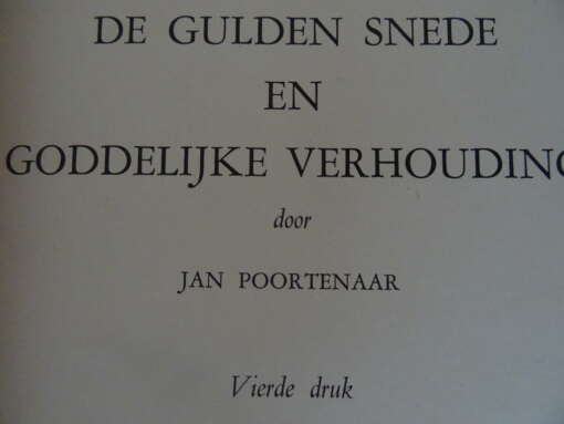 Jan Poortenaar De gulden snede en Goddelijke verhouding