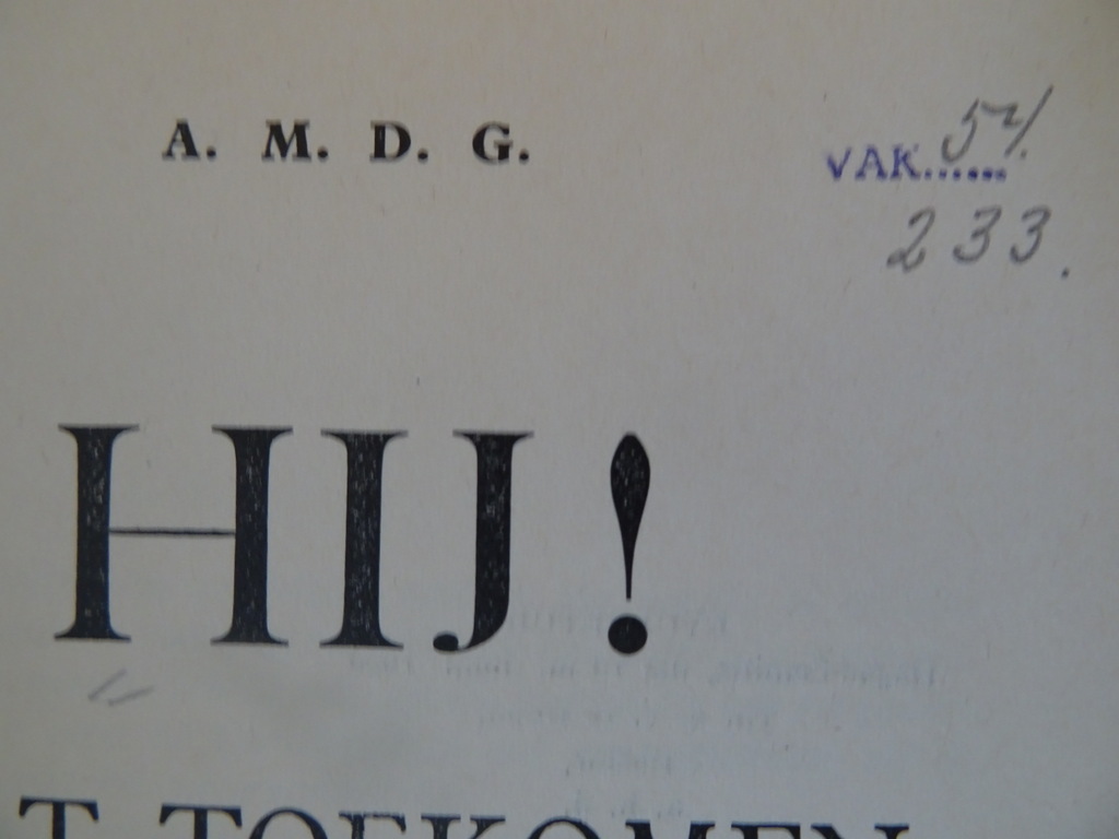 A. M. D. G. Hij! Laat toekomen uw rijk - Afbeelding 5