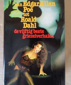 Erik Lankester Van Edgar Allan Poe tot Roald Dahl