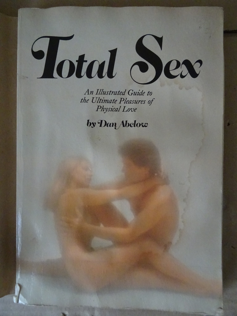 Dan Abelow Total Sex An illustrated guide Dan Abelow Total Sex An illustrated guide