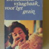Dr. Morris Fishbein De medische vraagbaak voor het hele gezin