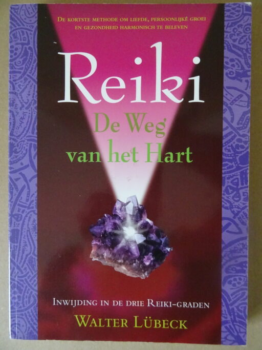 Walter Lübeck Reiki De weg van het hart
