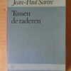 Jean-Paul Sartre Tussen de raderen