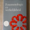 Prof. Dr. C. A. van Peursen Fenomenologie en werkelijkheid