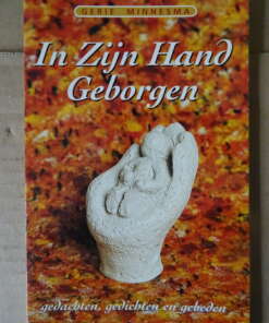 Gerie Minnesma In Zijn Hand Geborgen