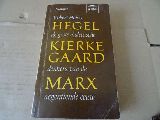 Robert Heiss Hegel Kierkegaard Marx