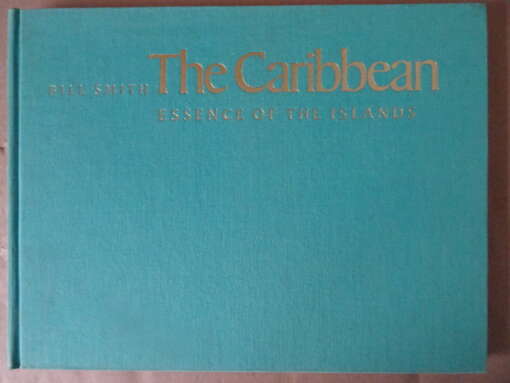 Bill Smith The Carribean essence of the islands
