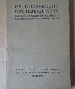 Dom Lambertus Beauduin De Godsvrucht der heilige kerk Dom Lambertus Beauduin De Godsvrucht der heilige kerk