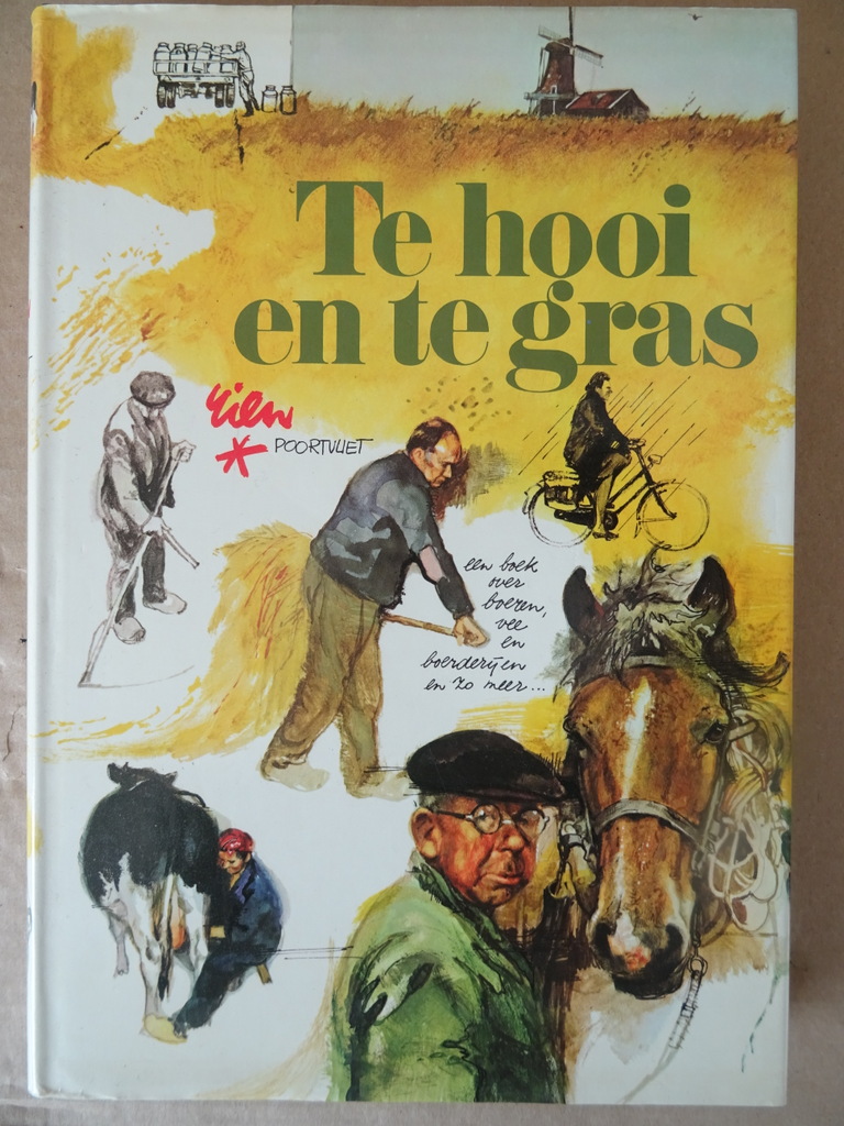 Rien Poortvliet Te hooi en te gras
