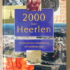Marcel M. J. Put en Mark van Dijk 2000 jaar Heerlen