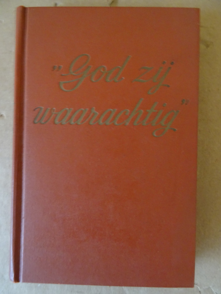 God zij waarachtig