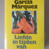 Gabriel Marcía Márquez Liefde in tijden van cholera