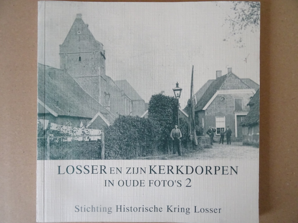 Thea H. Evers-Evers Losser en zijn kerkdorpen in oude foto's 2