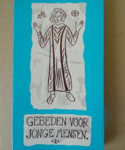 V. J. Walgrave O.P. Gebeden voor jonge mensen V. J. Walgrave O.P. Gebeden voor jonge mensen