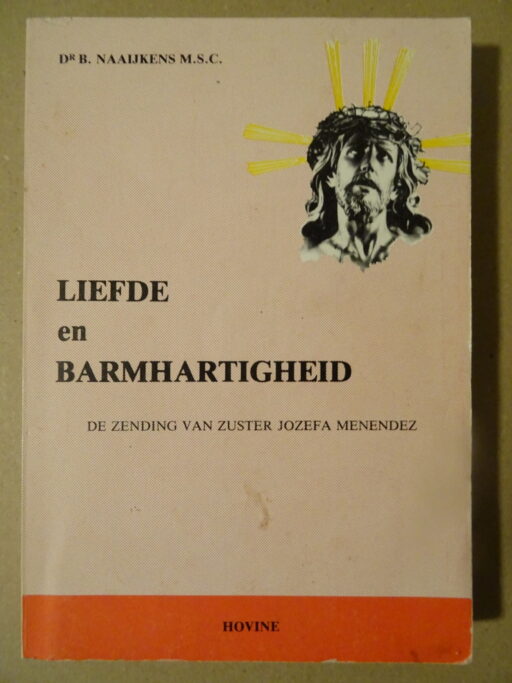 Dr. B. Naaijkens M. S. C. Liefde en barmhartigheid