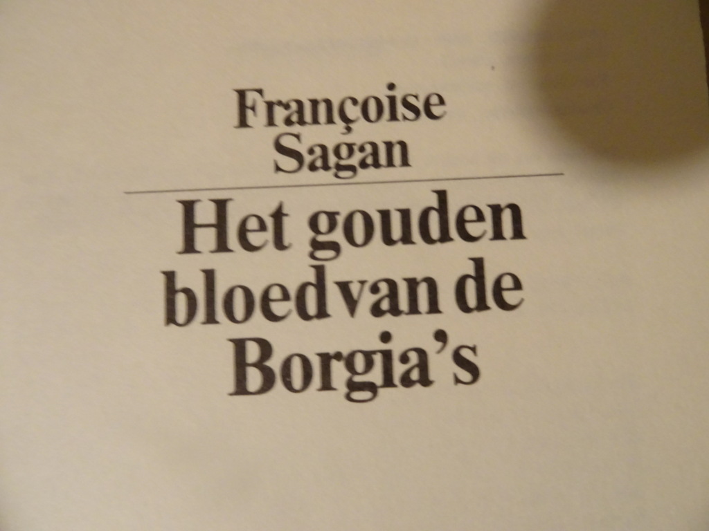 Françoise Sagan Het gouden bloed van de Borgia's - Afbeelding 4