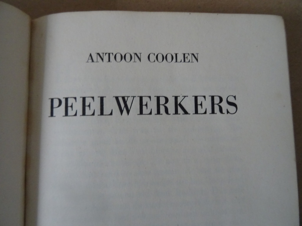 Antoon Coolen Peelwerkers Antoon Coolen Peelwerkers