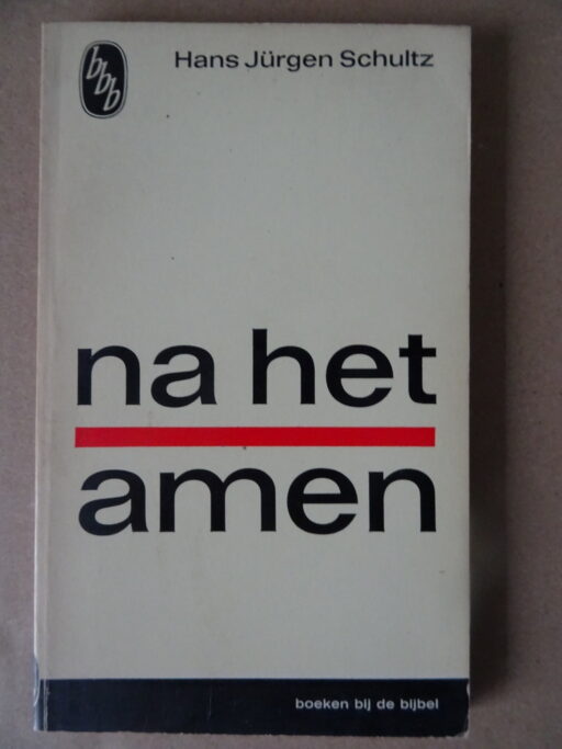 Hans Jürgen Schultz Na het amen