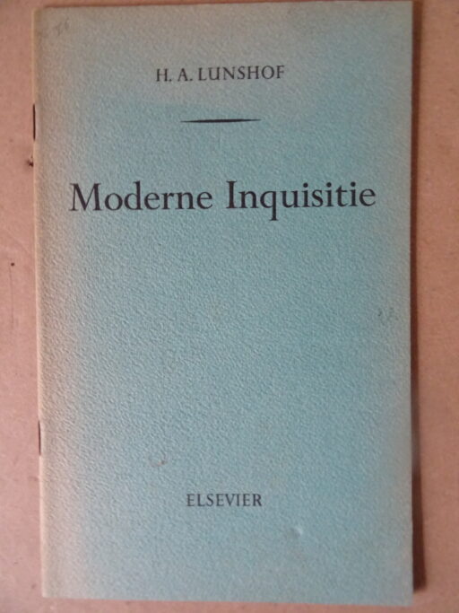H. A. Lunshof Moderne Inquisitie