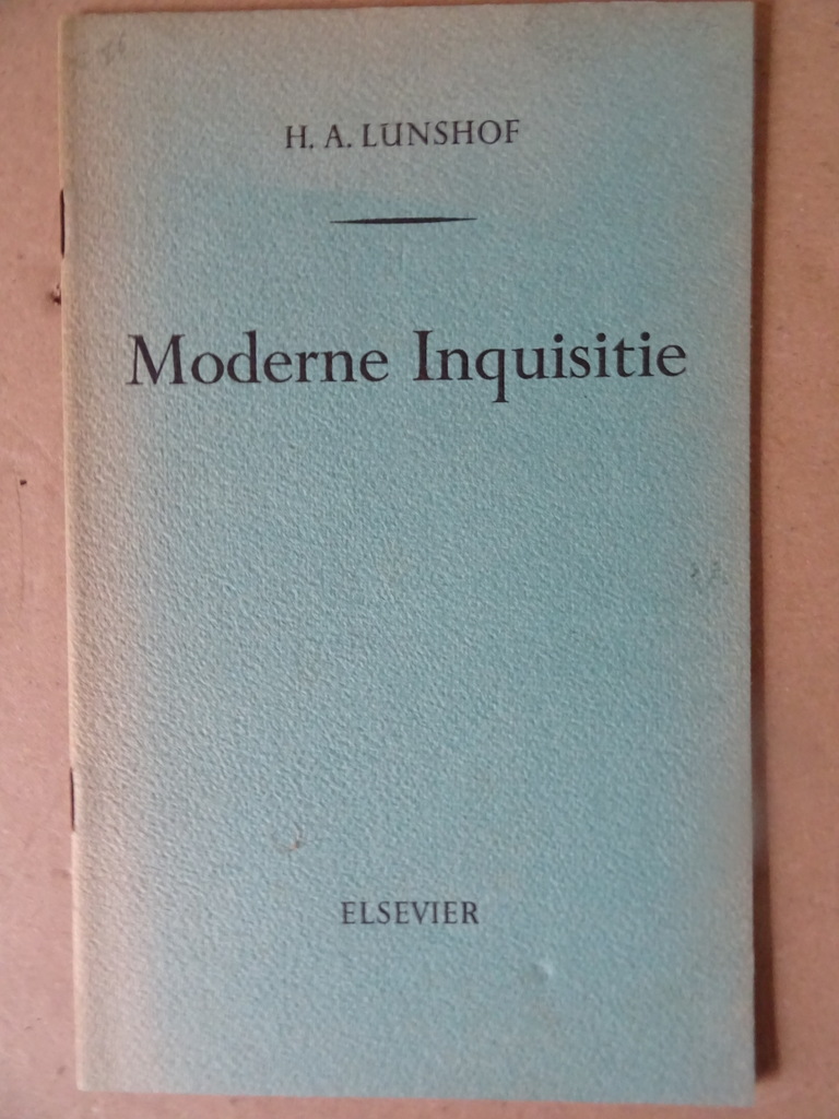 H. A. Lunshof Moderne Inquisitie