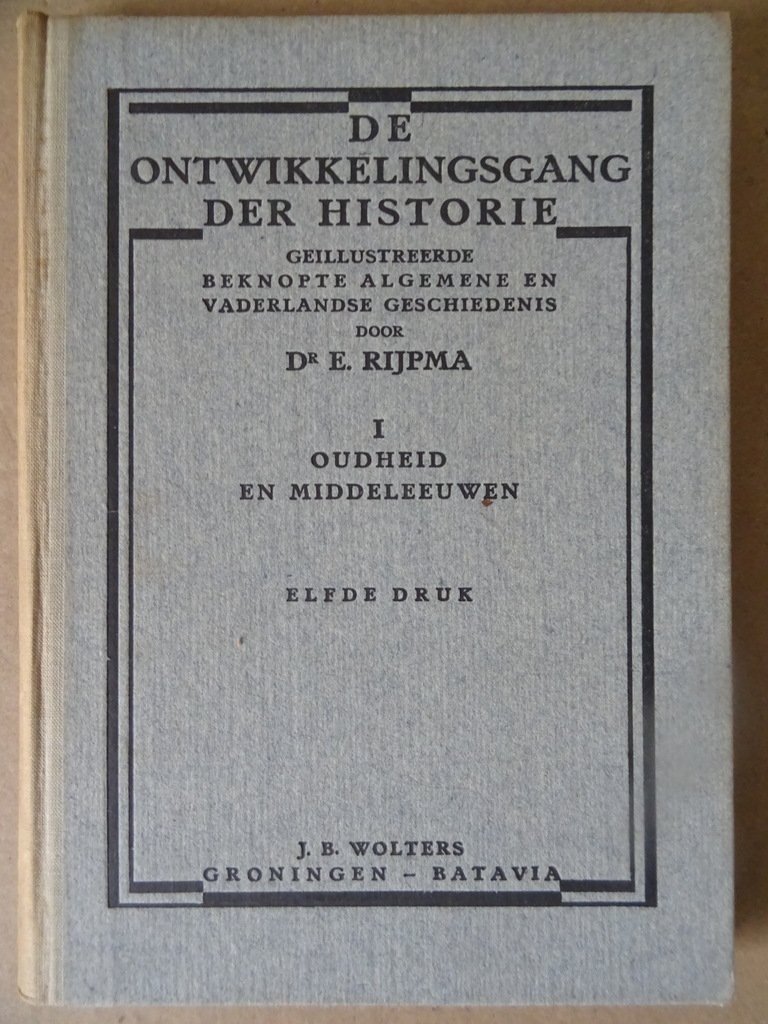 Dr. E. Rijpma De onwikkelingsgang der historie I