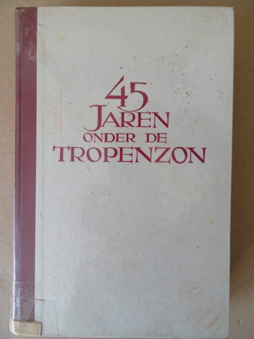 N. Govers C.ss.R. 45 Jaren onder de tropenzon