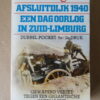 E. H. Bongers Afsluitdijk 1940 Een dag oorlog