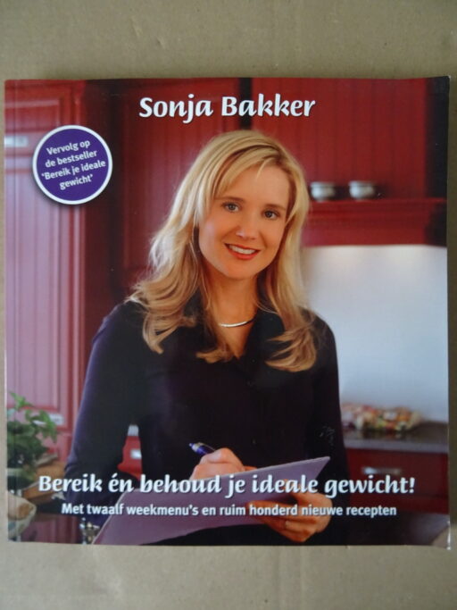 Sonja Bakker Bereik èn behoud je ideale gewicht